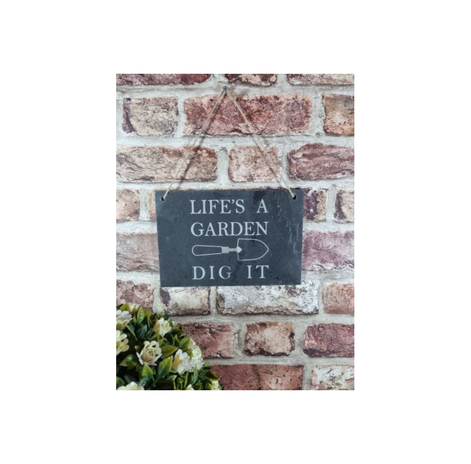 Life’s a garden slate sign